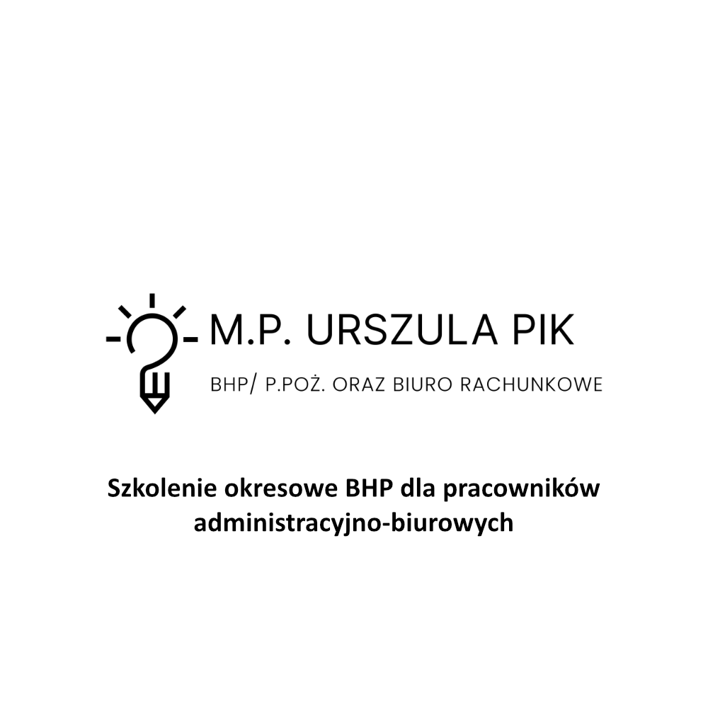 Szkolenie okresowe BHP dla pracowników administracyjno-biurowych